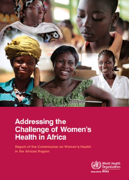 Report: Addressing the Challenge of Women’s Health in Africa